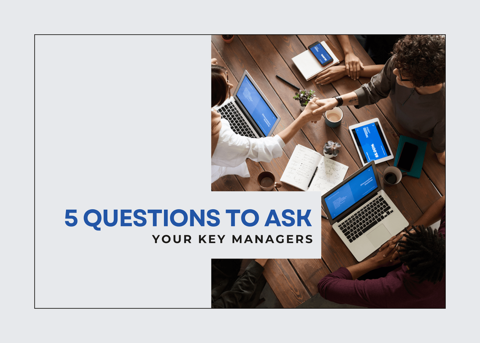 5 Questions To Ask Your Key Managers 